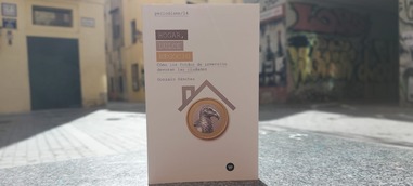 La Institució Alfons el Magnànim publica "Hogar, dulce negocio", una radiografia crítica del mercat de l'habitatge