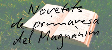 Nuevas voces y memoria recuperada: el Magnànim presenta sus últimas apuestas editoriales