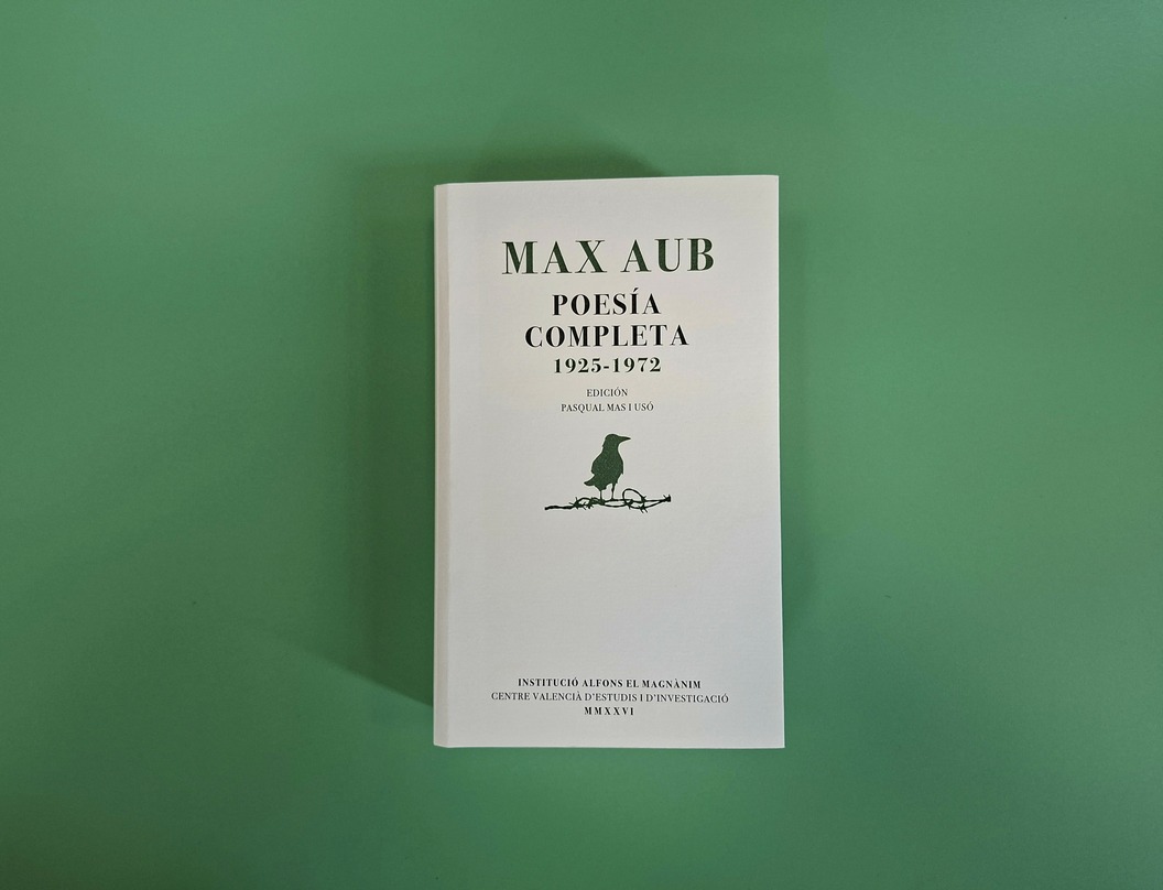El Magnànim publica la Poesia completa de Max Aub i recupera una faceta essencial del seu llegat literari