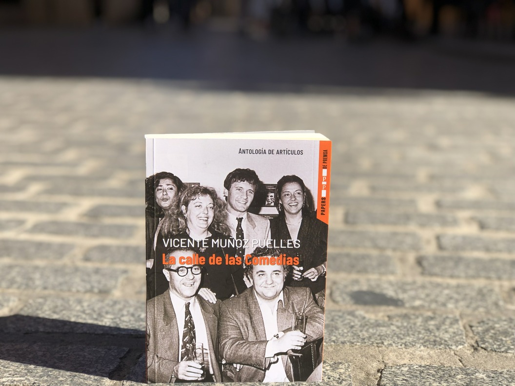 El Magnànim publica ‘La calle de las Comedias’, una selección de artículos de Vicente Muñoz Puelles