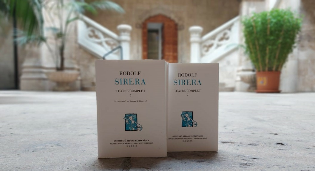Oda al teatre valencià amb la publicació per part del Magnànim de l'obra completa de Rodolf Sirera