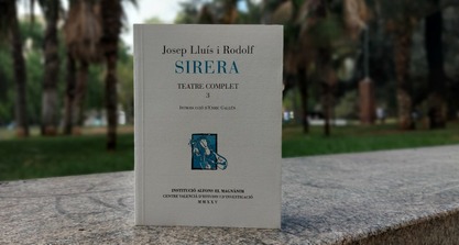 El tercer volumen de la obra de los hermanos Sirera cierra el círculo de una alianza decisiva para el teatro valenciano
